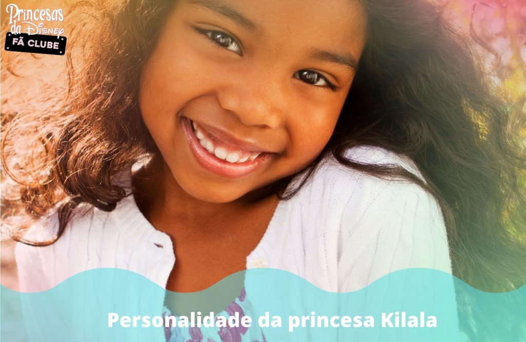 Personalidade da princesa Kilala