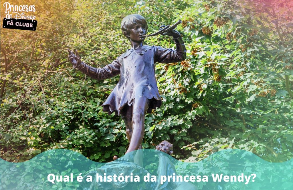 Qual é a história da princesa Wendy?