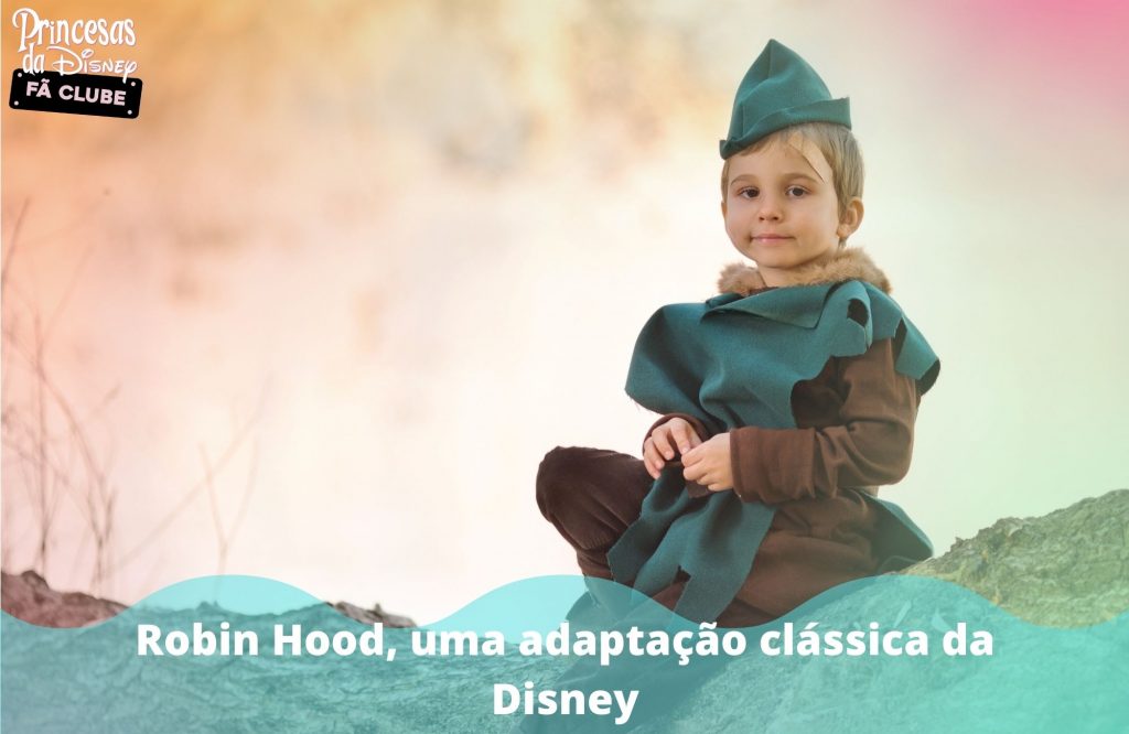 Robin Hood, uma adaptação clássica da Disney