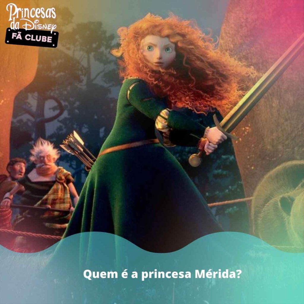 Quem é a princesa Mérida?