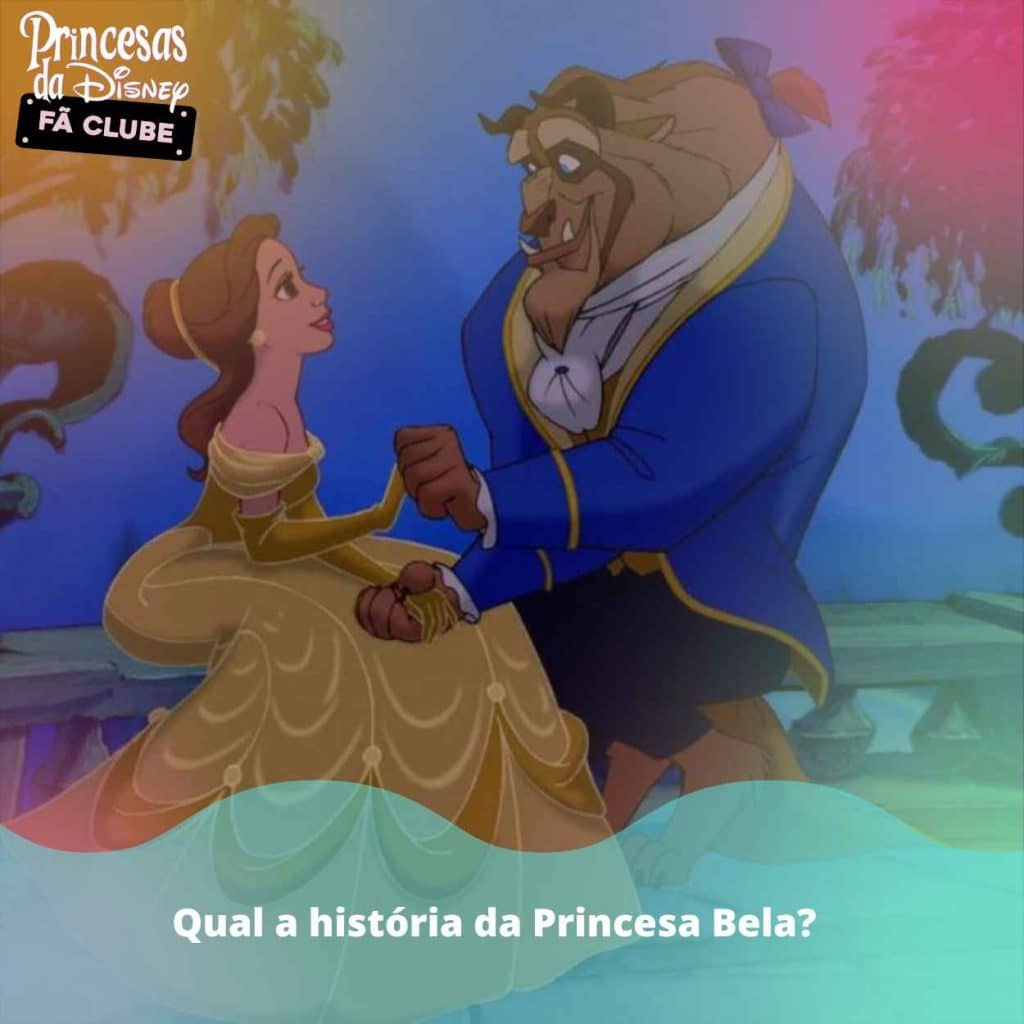 Qual a história da Princesa Bela?