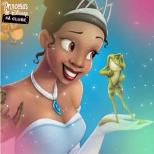 Princesa Tiana: conheça sua história e saiba qual era seu dom