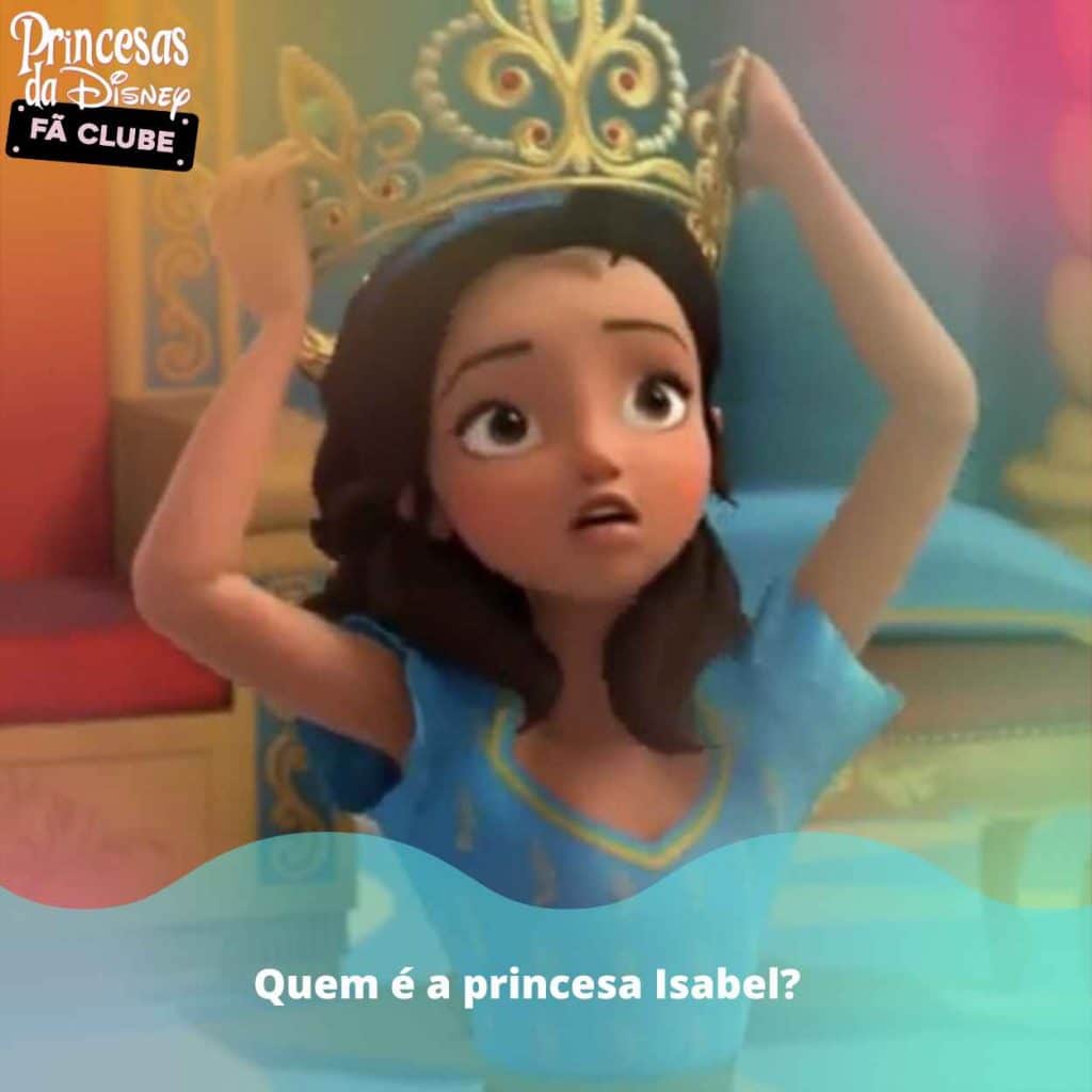 Quem é a princesa Isabel?